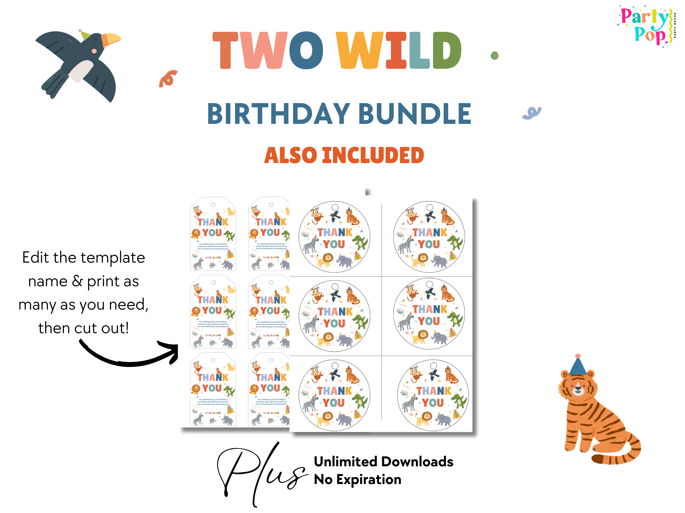 A promotional graphic for a 'Two Wild Birthday Bundle' by Party Pop, showing editable printable templates for a bird and a tiger. The graphic includes text explaining that the templates can be edited and printed as many times as needed, with a preview of circular and rectangular sticker-style designs featuring cartoon animals and the words 'THANK YOU'.